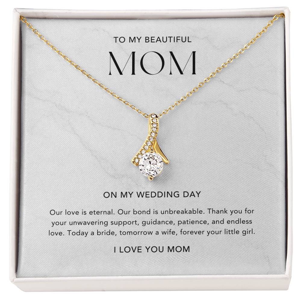 To My Beautiful Mom on my wedding