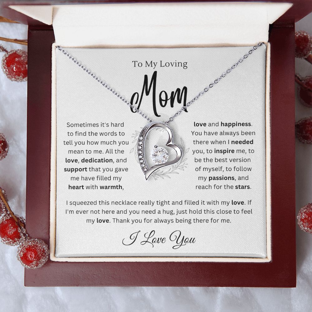 To my Mom - Hold this close - Forever Love