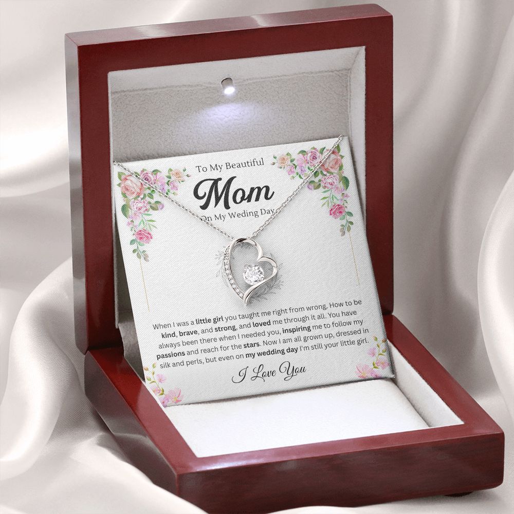 To my Mom on my wedding day from daughter - Forever Love