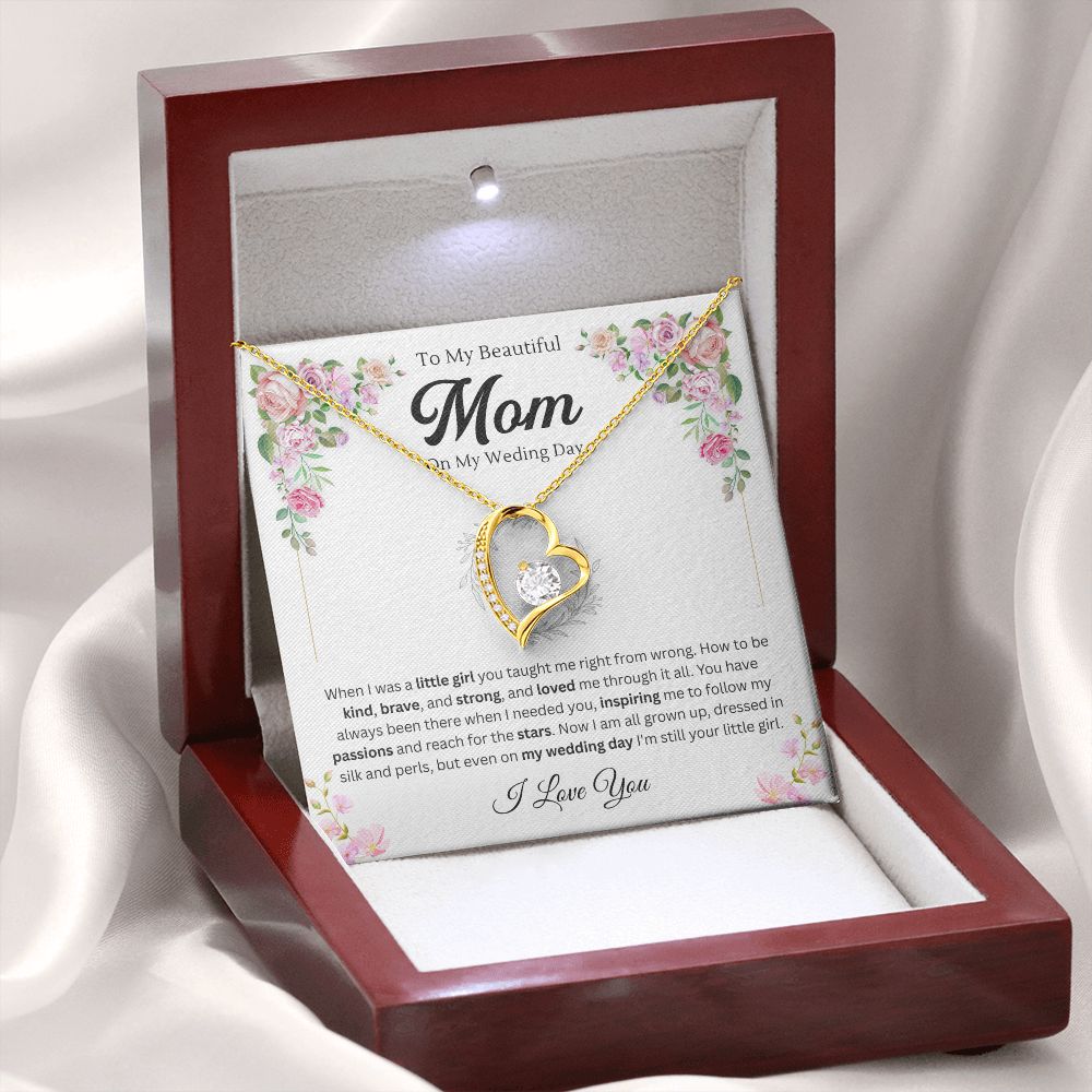 To my Mom on my wedding day from daughter - Forever Love