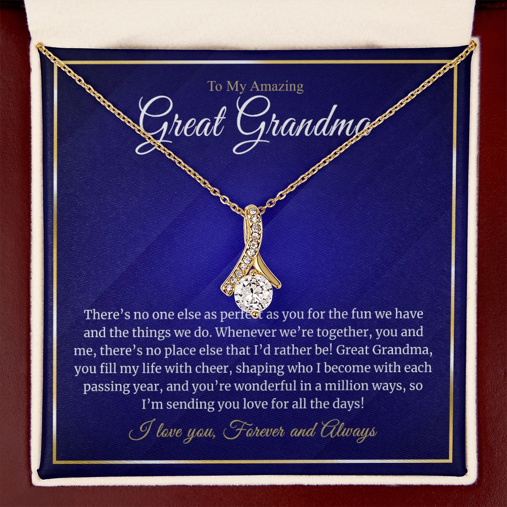 To My Great Grandma - Your Wonderful - Alluring Necklace