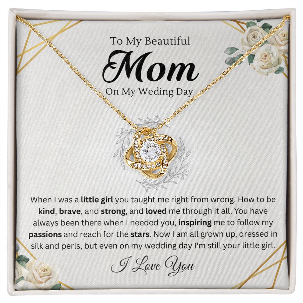 To mom on my wedding day from daughter - Love Knot