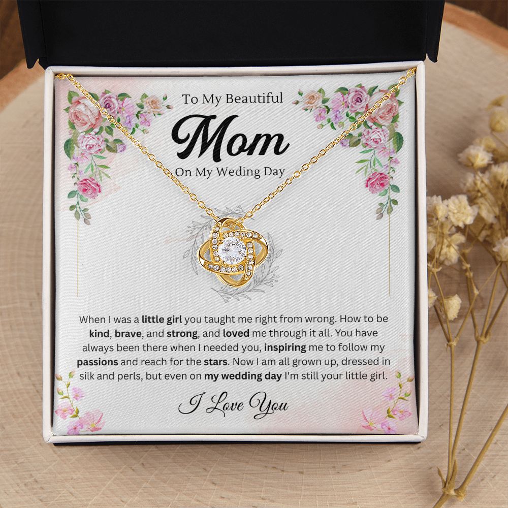 To my mom on my wedding day - Love Knot