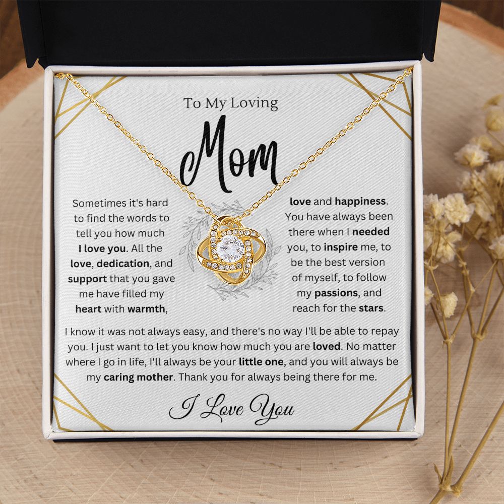 To My Caring Mom - You've always been There - Love Knot