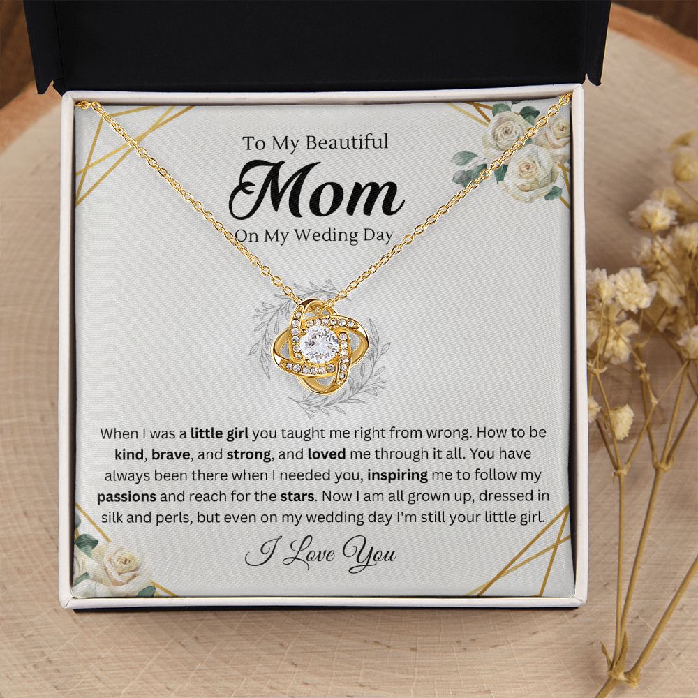 To mom on my wedding day from daughter - Love Knot