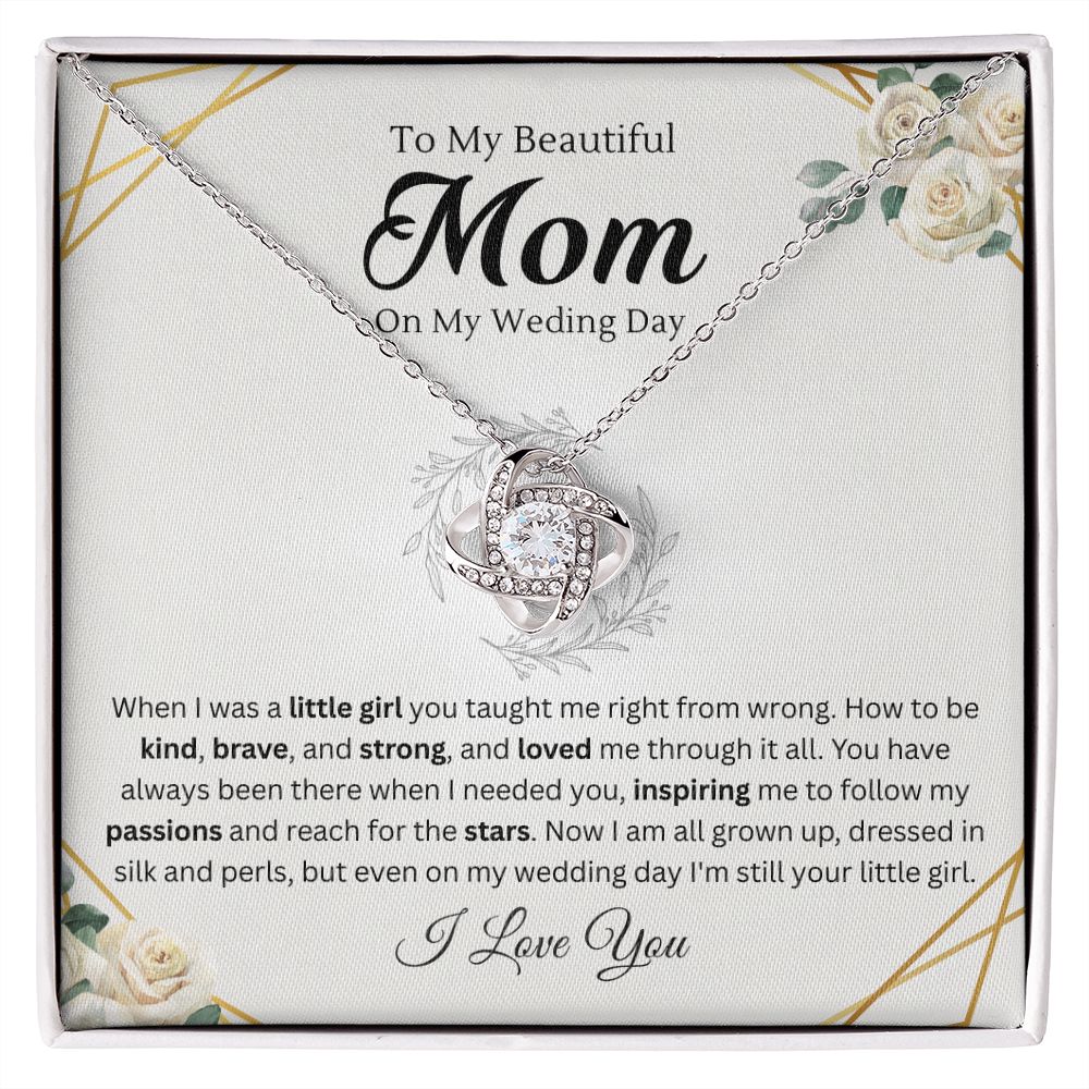 To mom on my wedding day from daughter - Love Knot