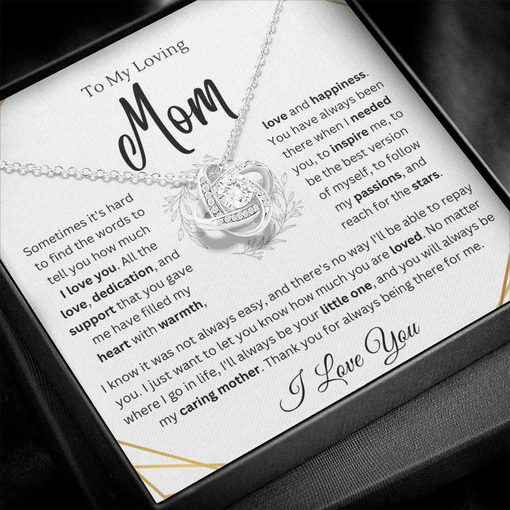 To My Caring Mom - You've always been There - Love Knot
