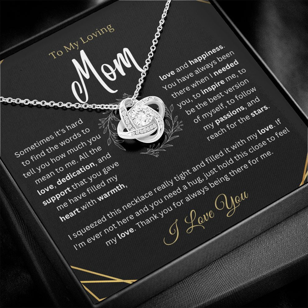 To My Loving Mom - You've always been there - Love Knot