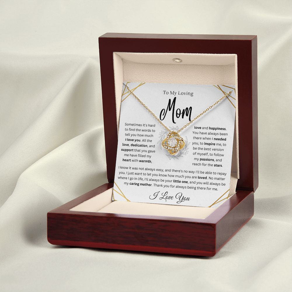 To My Caring Mom - You've always been There - Love Knot