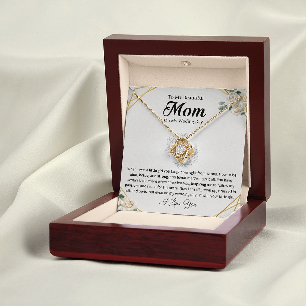 To mom on my wedding day from daughter - Love Knot