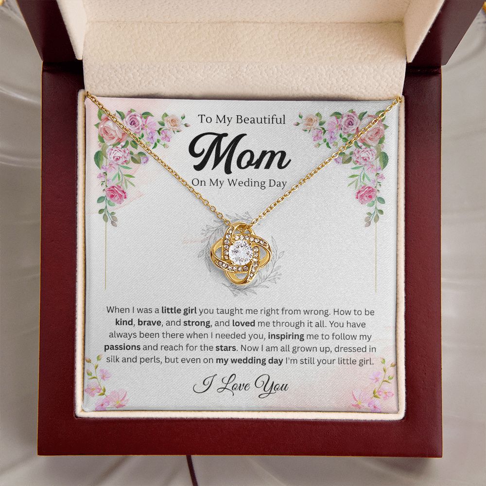 To my mom on my wedding day - Love Knot