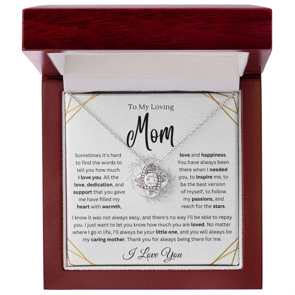 To My Caring Mom - You've always been There - Love Knot