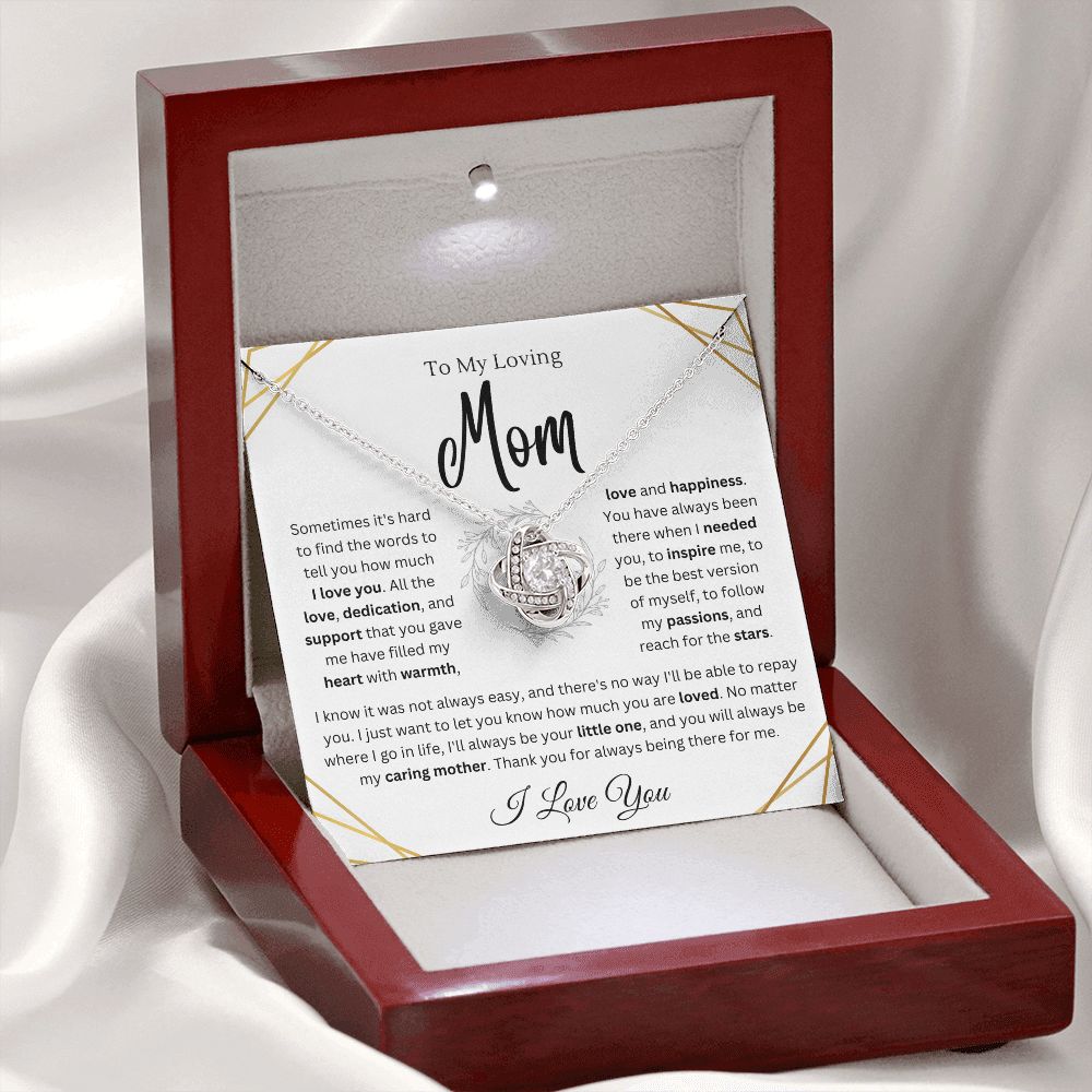 To My Caring Mom - You've always been There - Love Knot