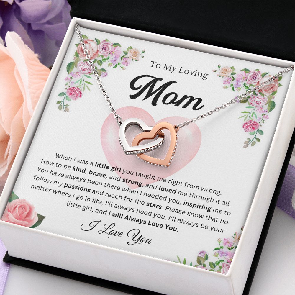 To mom from daughter -I'll always need you - Interlocking Hearts