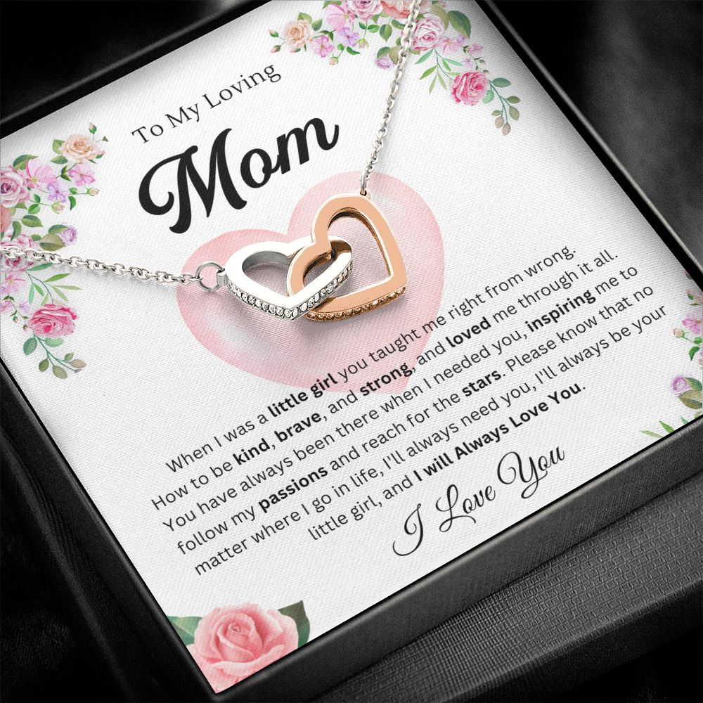 To mom from daughter -I'll always need you - Interlocking Hearts