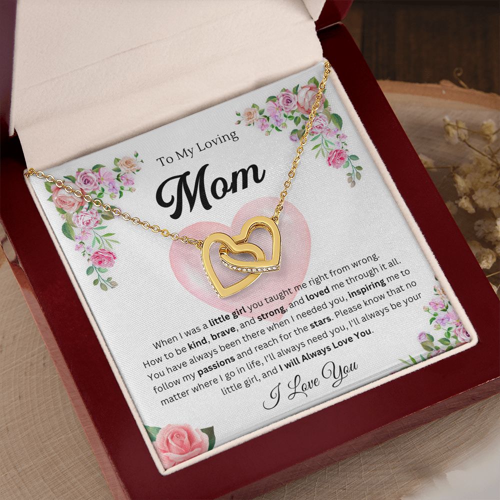 To mom from daughter -I'll always need you - Interlocking Hearts