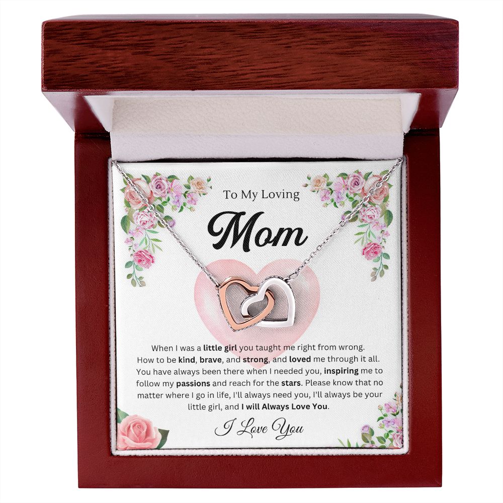 To mom from daughter -I'll always need you - Interlocking Hearts
