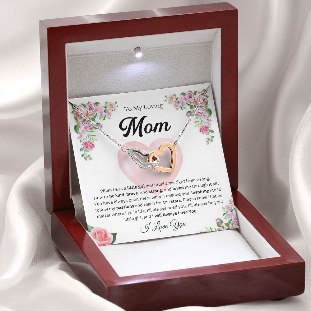 To mom from daughter -I'll always need you - Interlocking Hearts