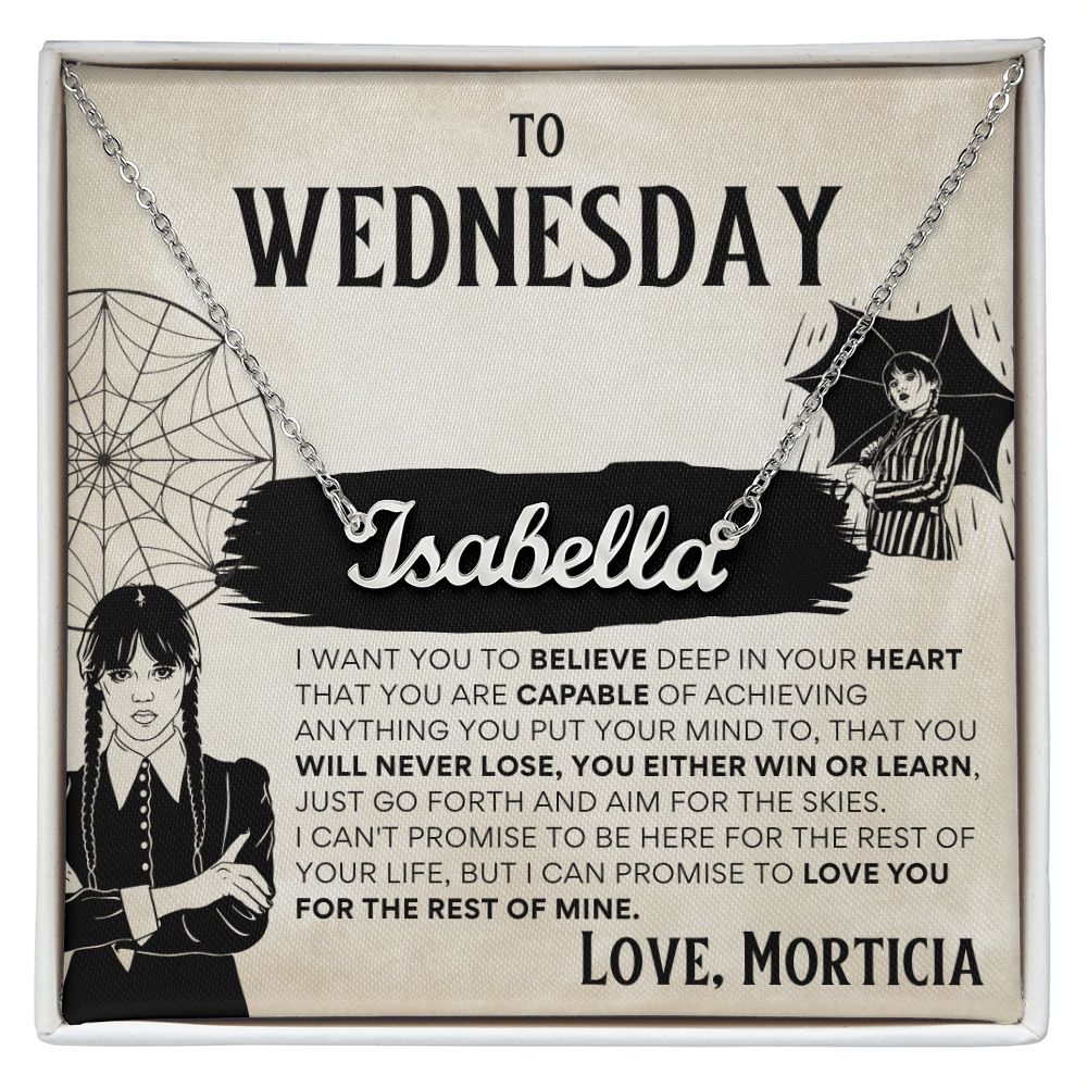 To Wednesday from Morticia - Custom Name Necklace