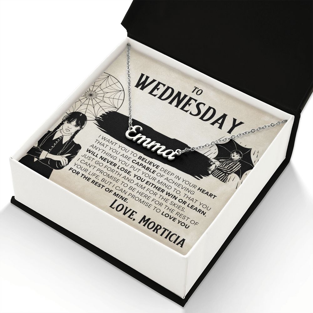 To Wednesday from Morticia - Custom Name Necklace