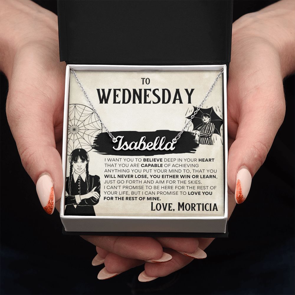To Wednesday from Morticia - Custom Name Necklace