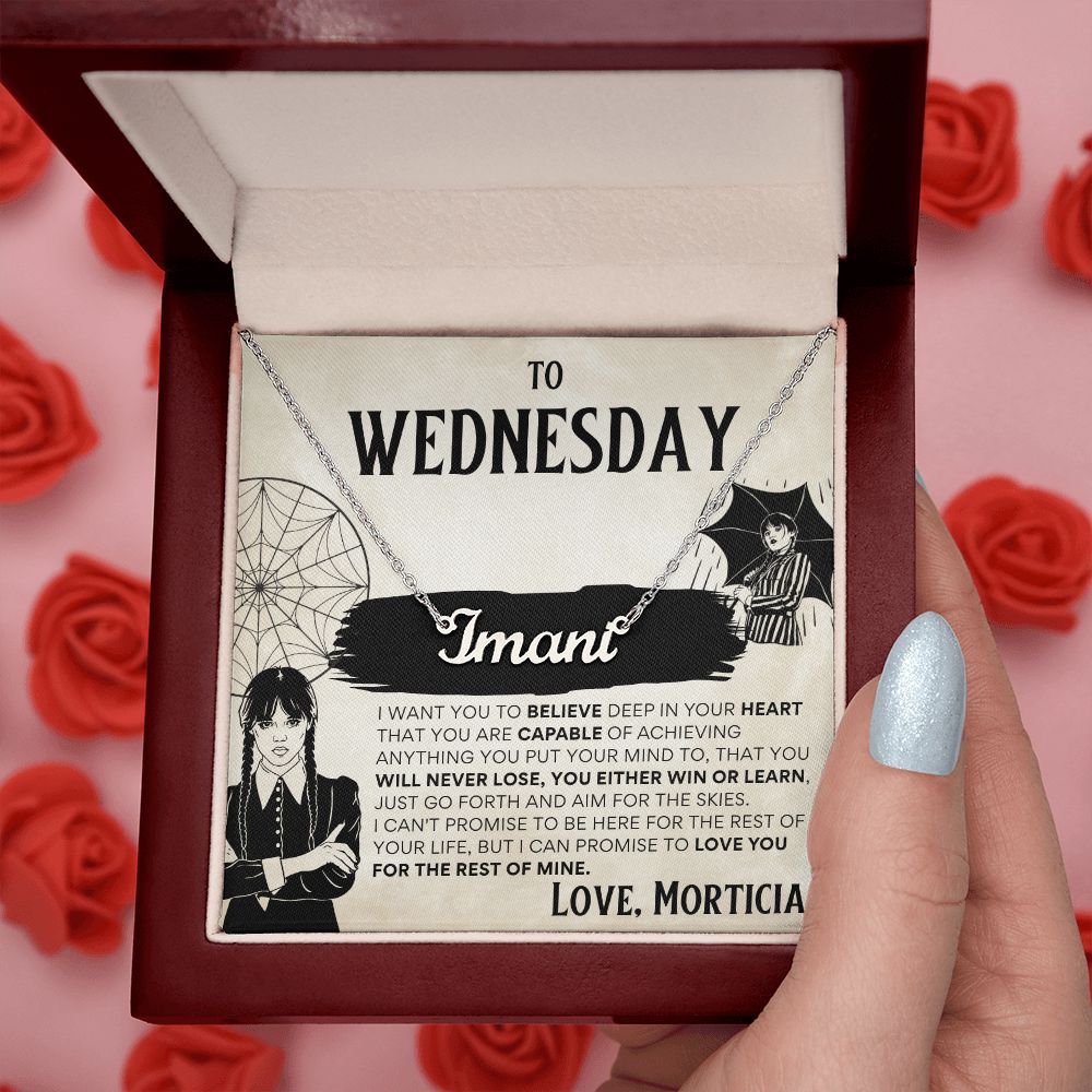 To Wednesday from Morticia - Custom Name Necklace