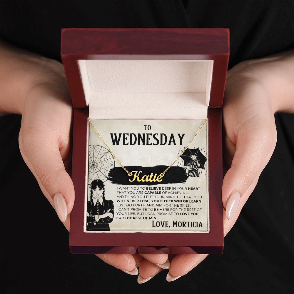 To Wednesday from Morticia - Custom Name Necklace