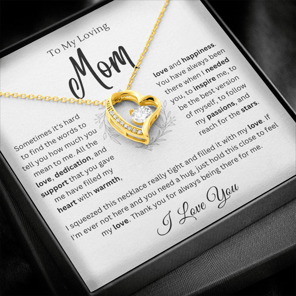 To my Mom - Hold this close - Forever Love