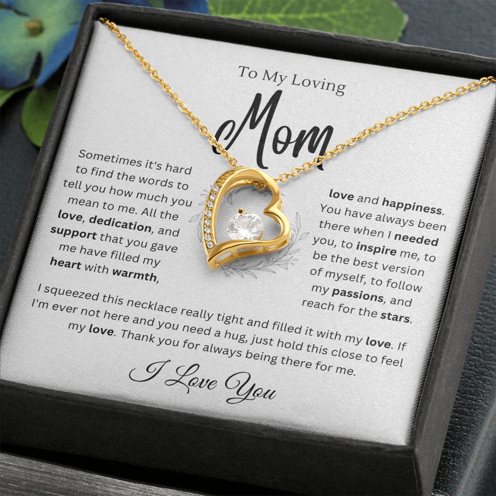 To my Mom - Hold this close - Forever Love