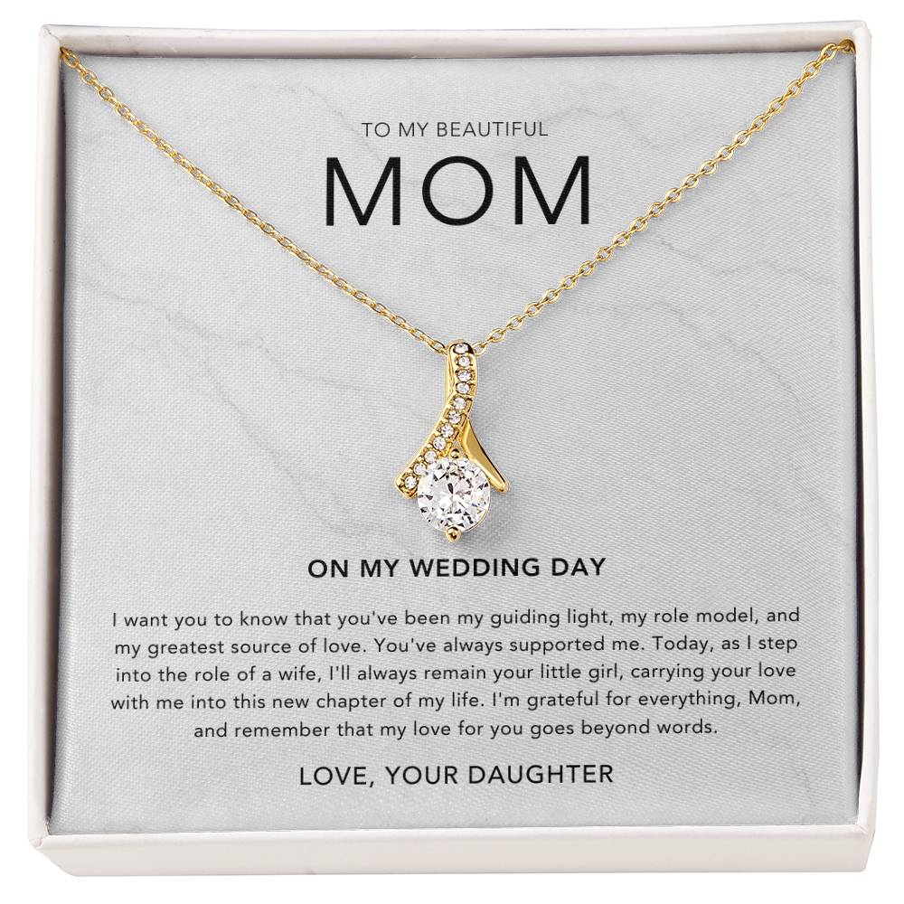 To My Mom on my wedding day