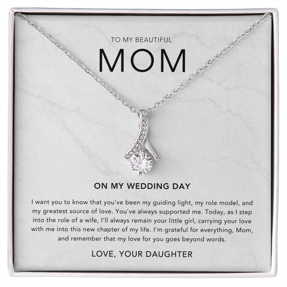 To My Mom on my wedding day