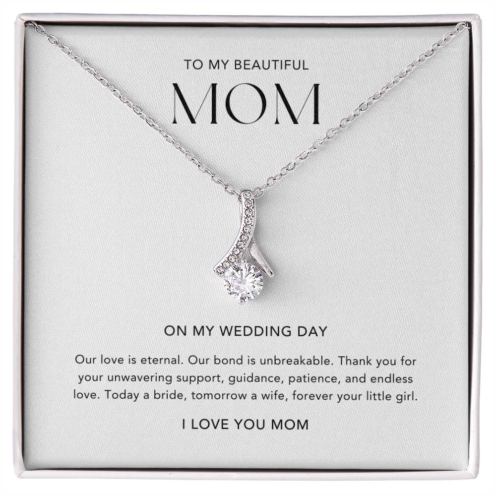 To My Beautiful Mom on my wedding day