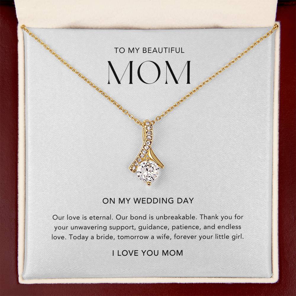 To My Beautiful Mom on my wedding day