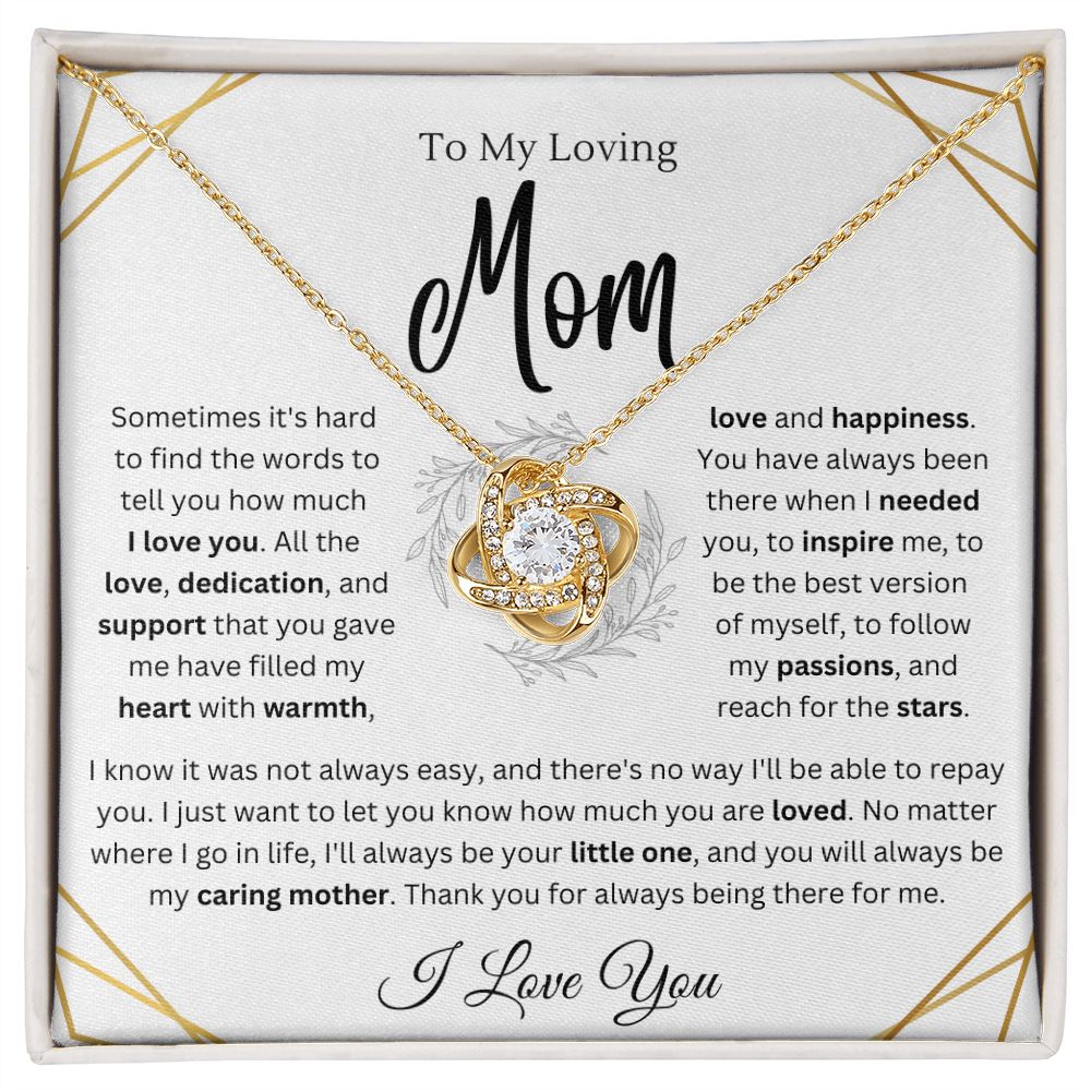 To My Caring Mom - You've always been There - Love Knot