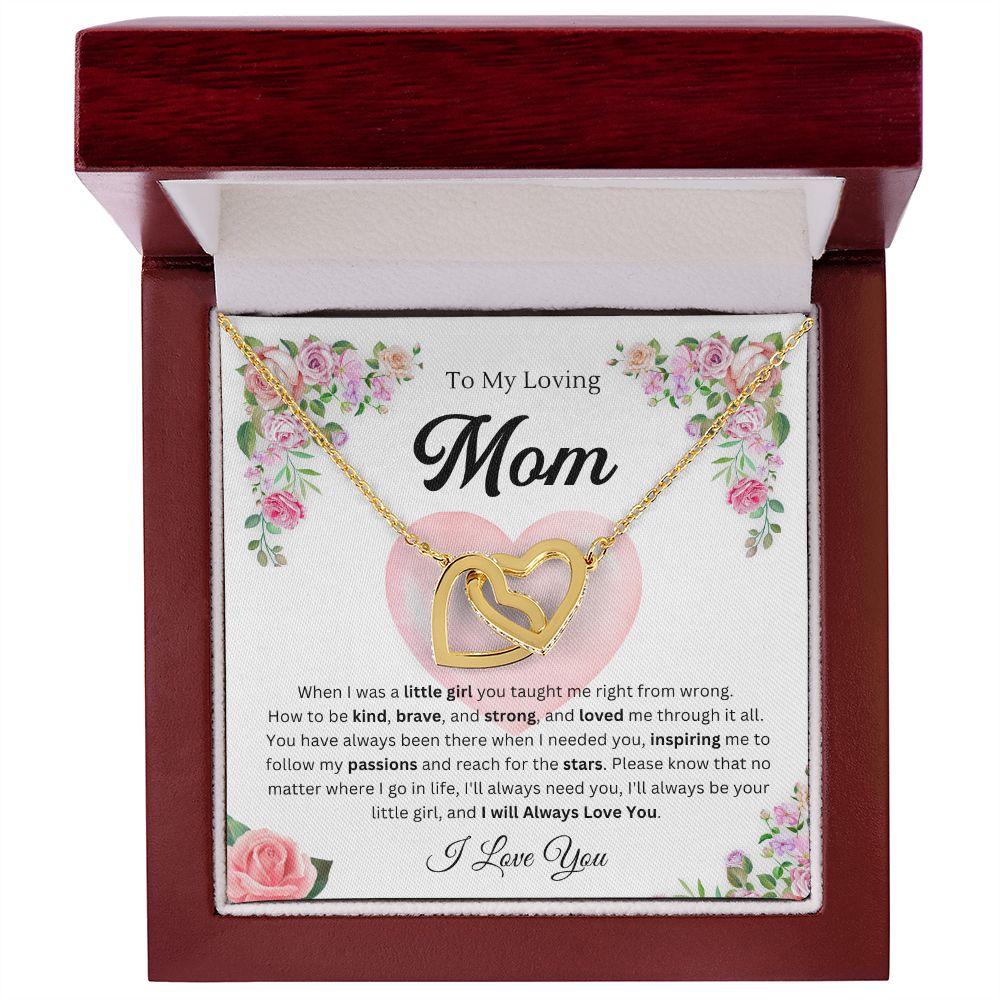 To mom from daughter -I'll always need you - Interlocking Hearts