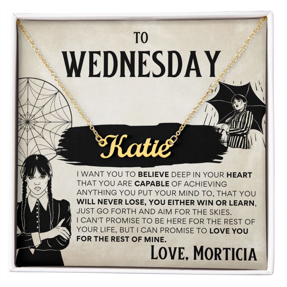 To Wednesday from Morticia - Custom Name Necklace