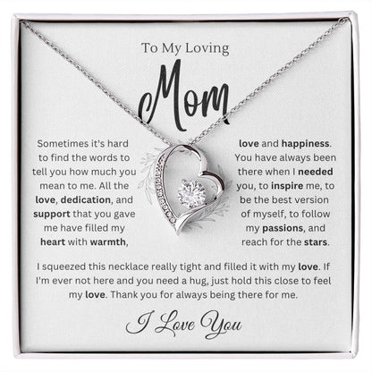 To my Mom - Hold this close - Forever Love
