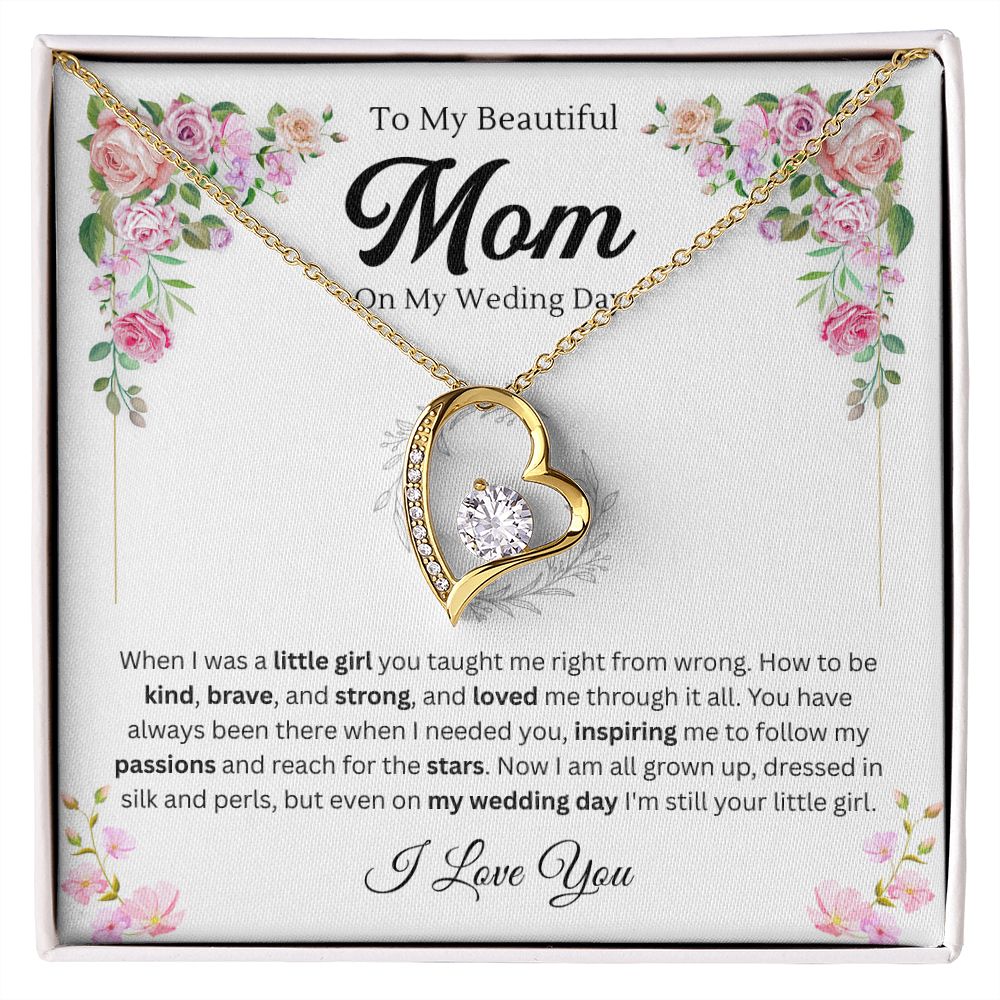 To my Mom on my wedding day from daughter - Forever Love