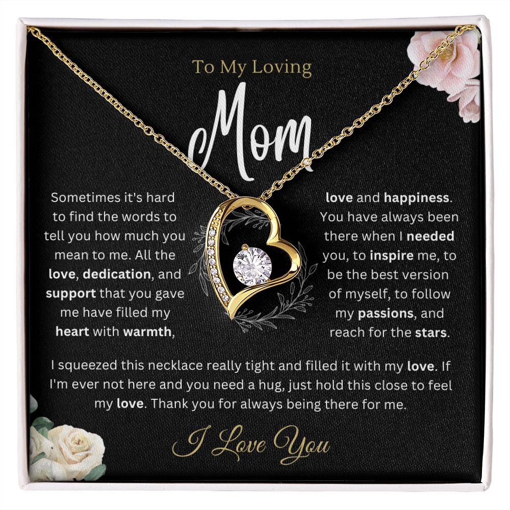 To my Mom - Always There - Forever Love